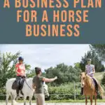 How to make a business plan for a horse related business.