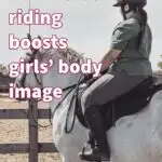 Being engaged in horse sports can boost girls self-esteem and body image