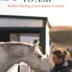 23 Questions to ask a potential horse trainer before hiring them