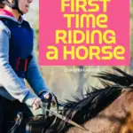 A photo of a person riding a horse in a riding lesson, closup with text how to get ready for the first time riding a horse.